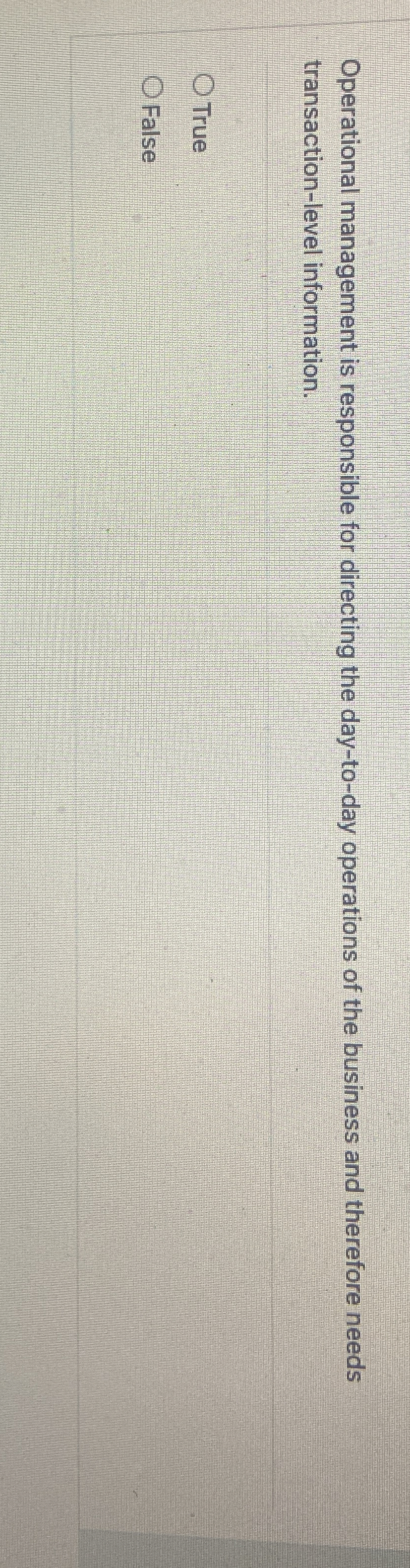 Operational management is responsible for