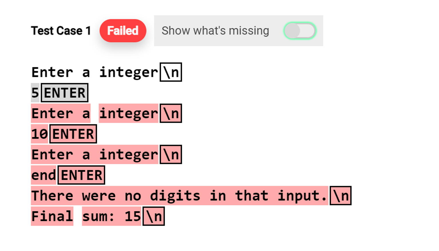 Ask the user for a bunch of integers. Show the