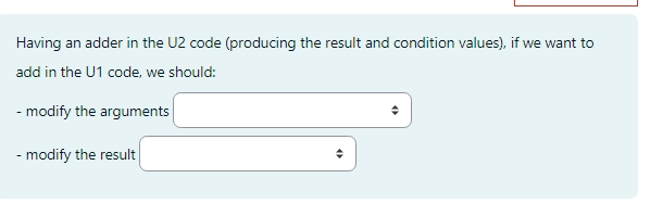 Having an adder in the U 2 code ( producing the