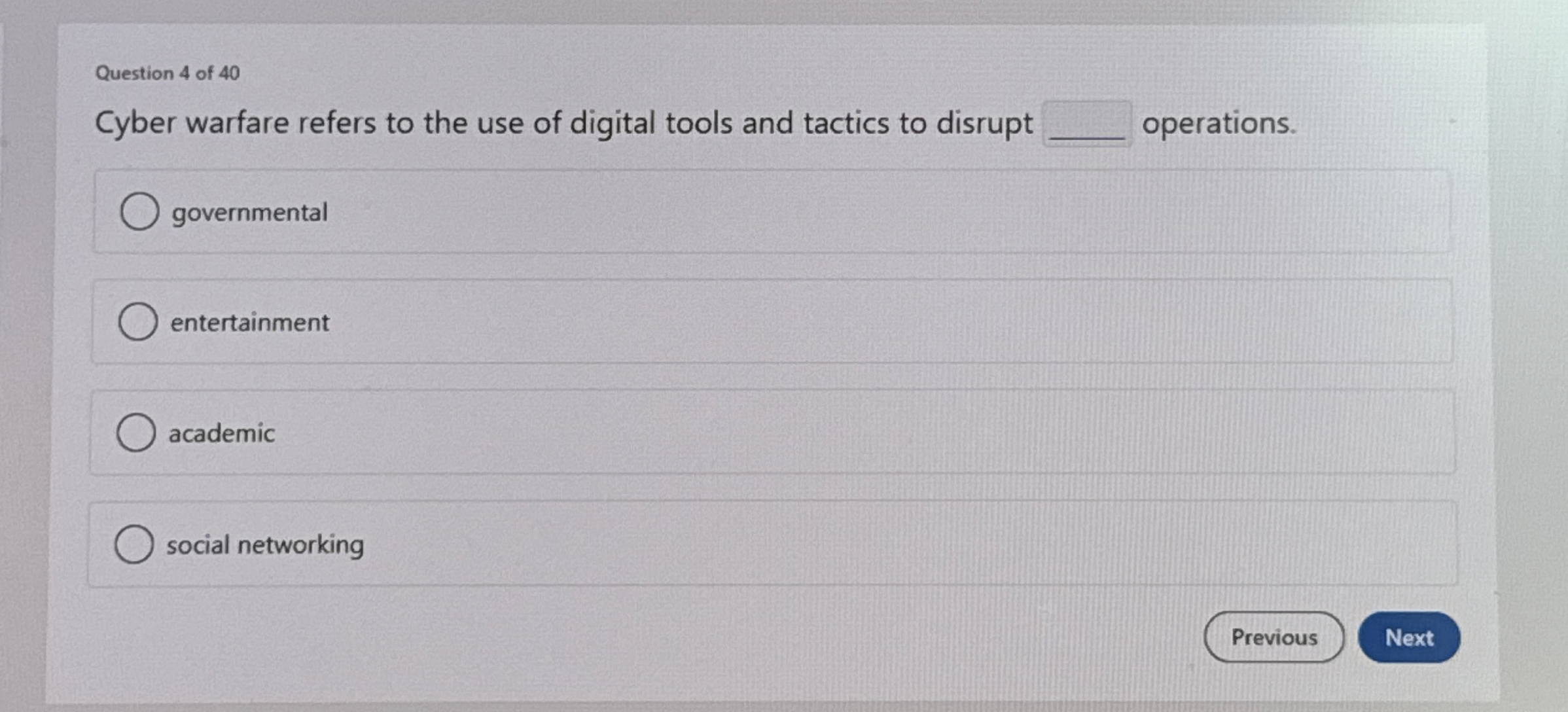Question 4 of 4 0 Cyber warfare refers to the use