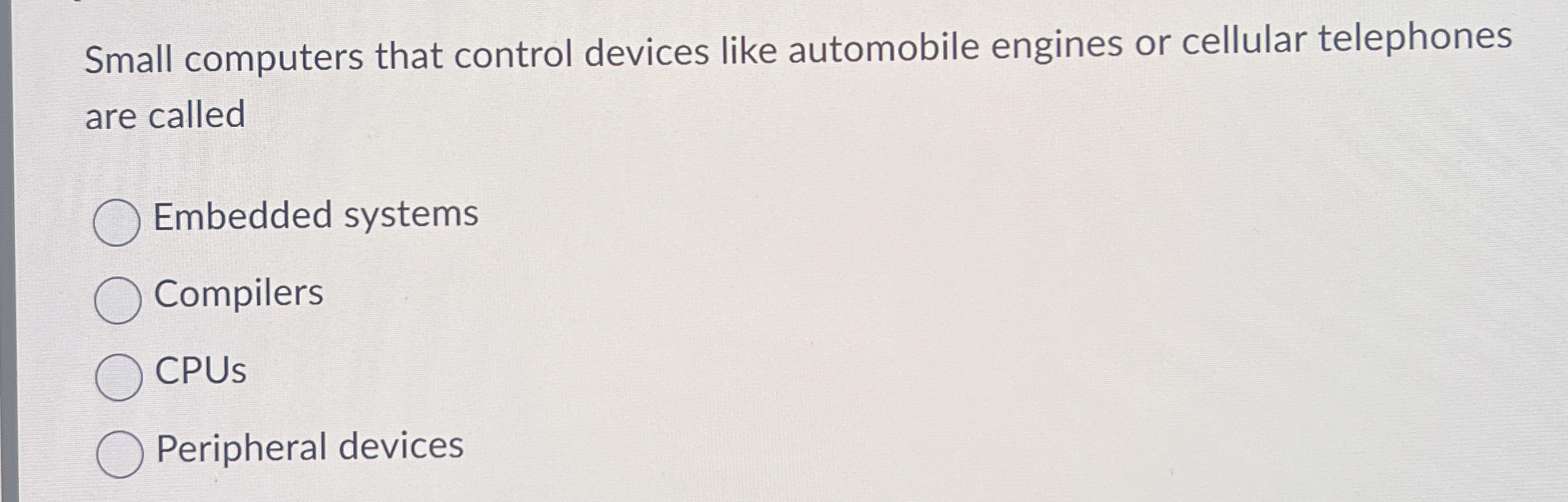 Small computers that control devices like