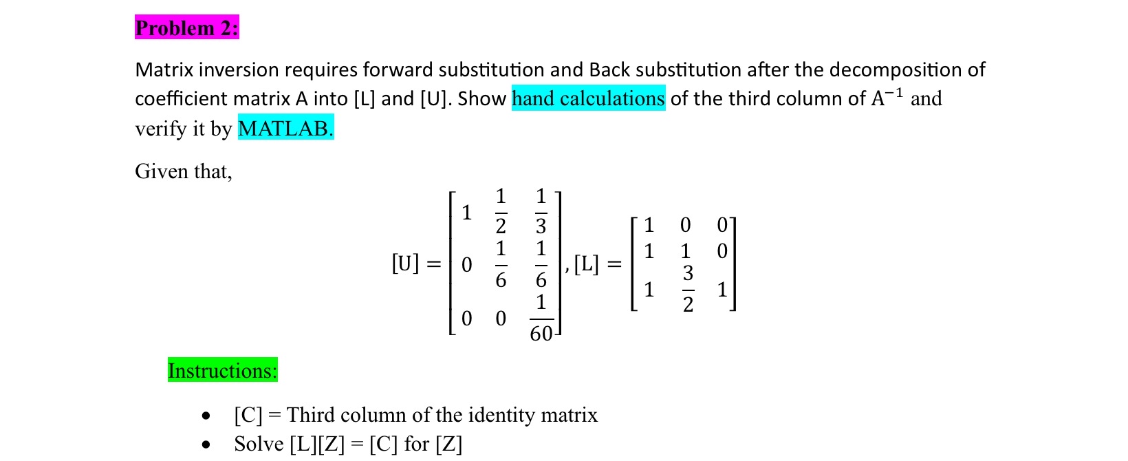 Problem 2 : Matrix inversion requires forward