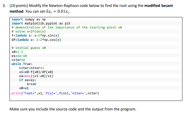 ( 1 0 points ) Modify the Newton - Raphson code