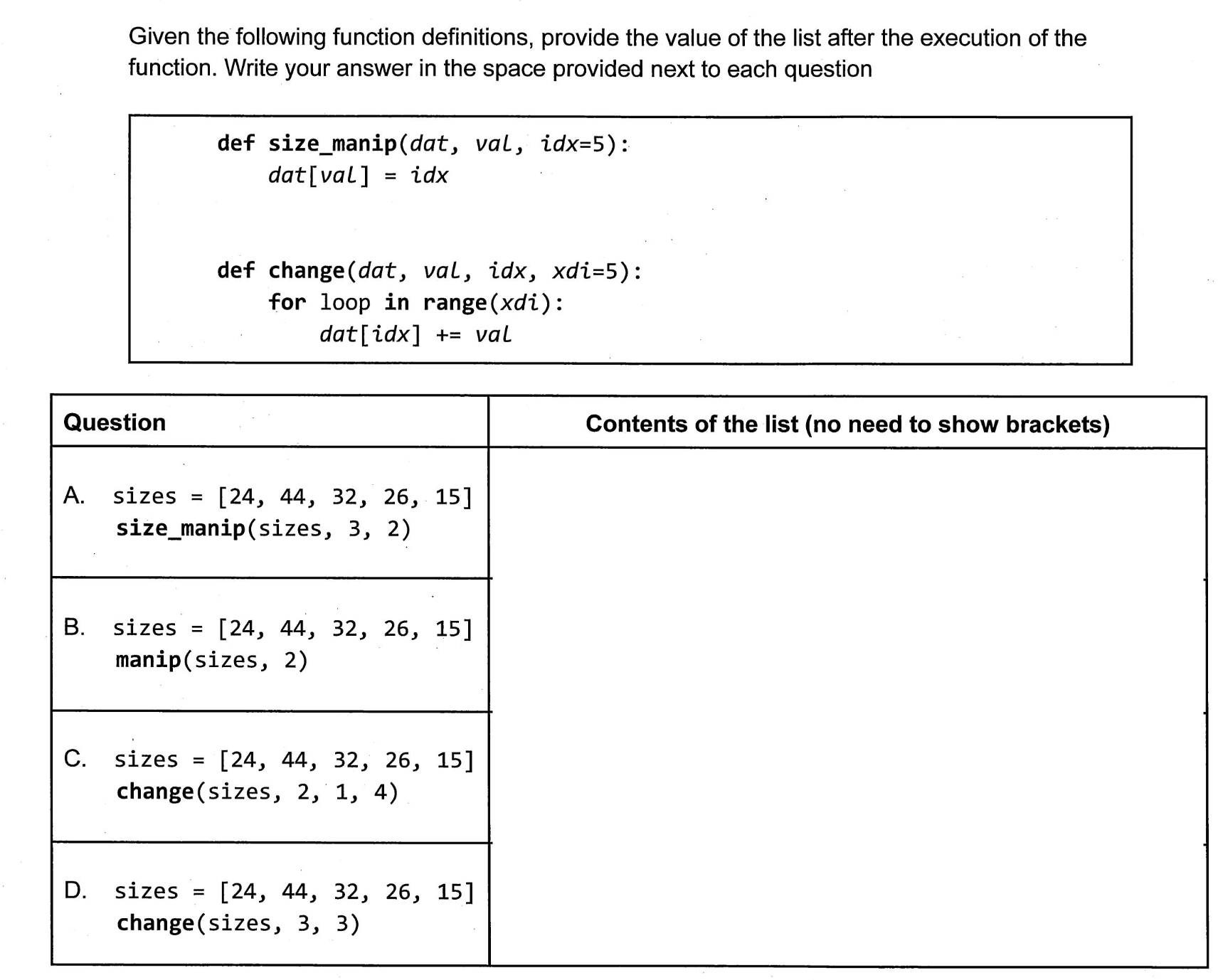 Given the following function definitions, provide