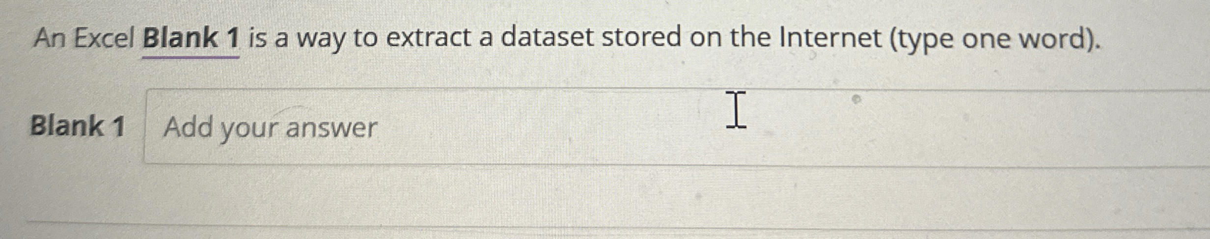 An Excel Blank 1 is a way to extract a dataset