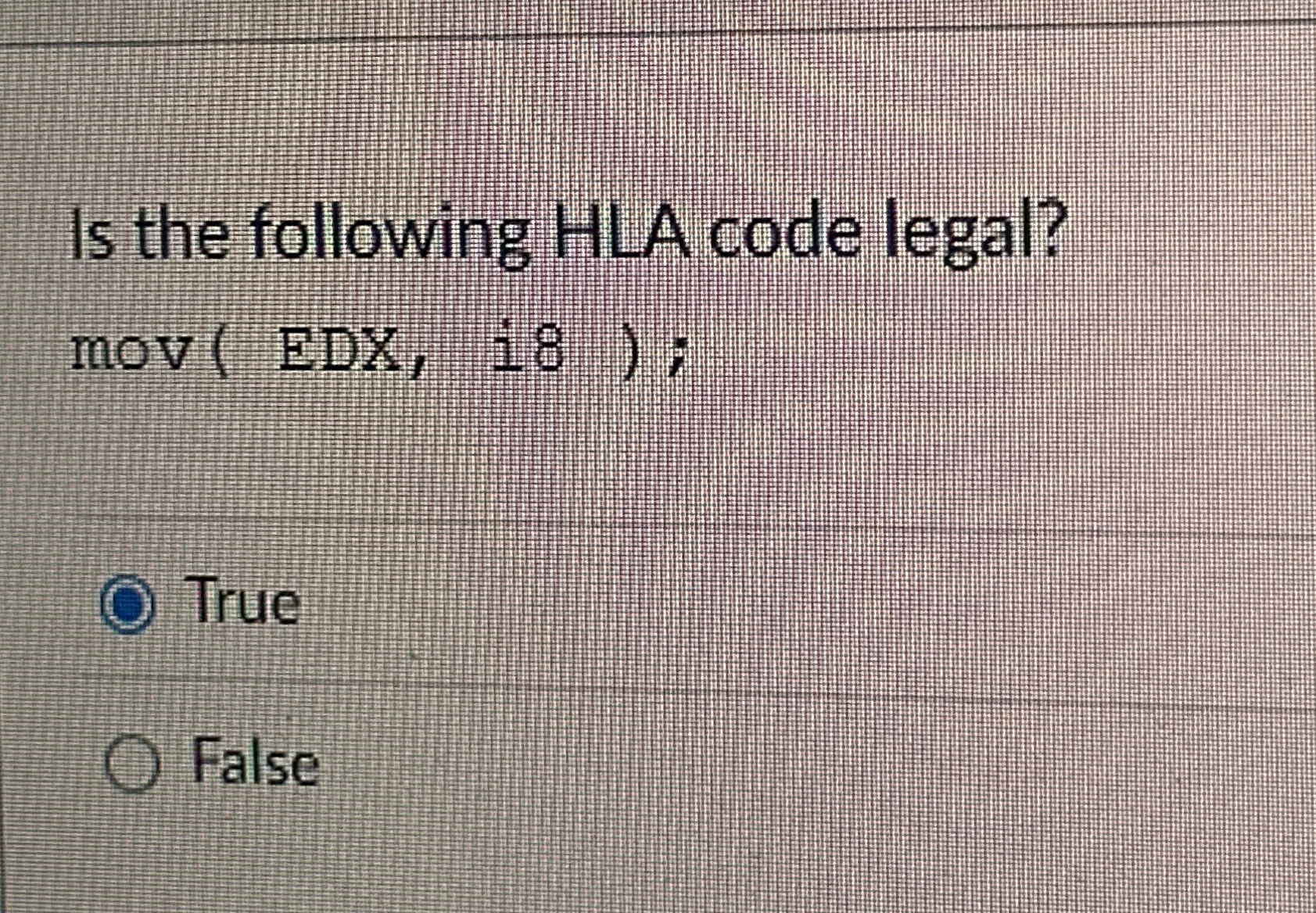Is the following HLA code legal? mov ( EDX, i 8 )