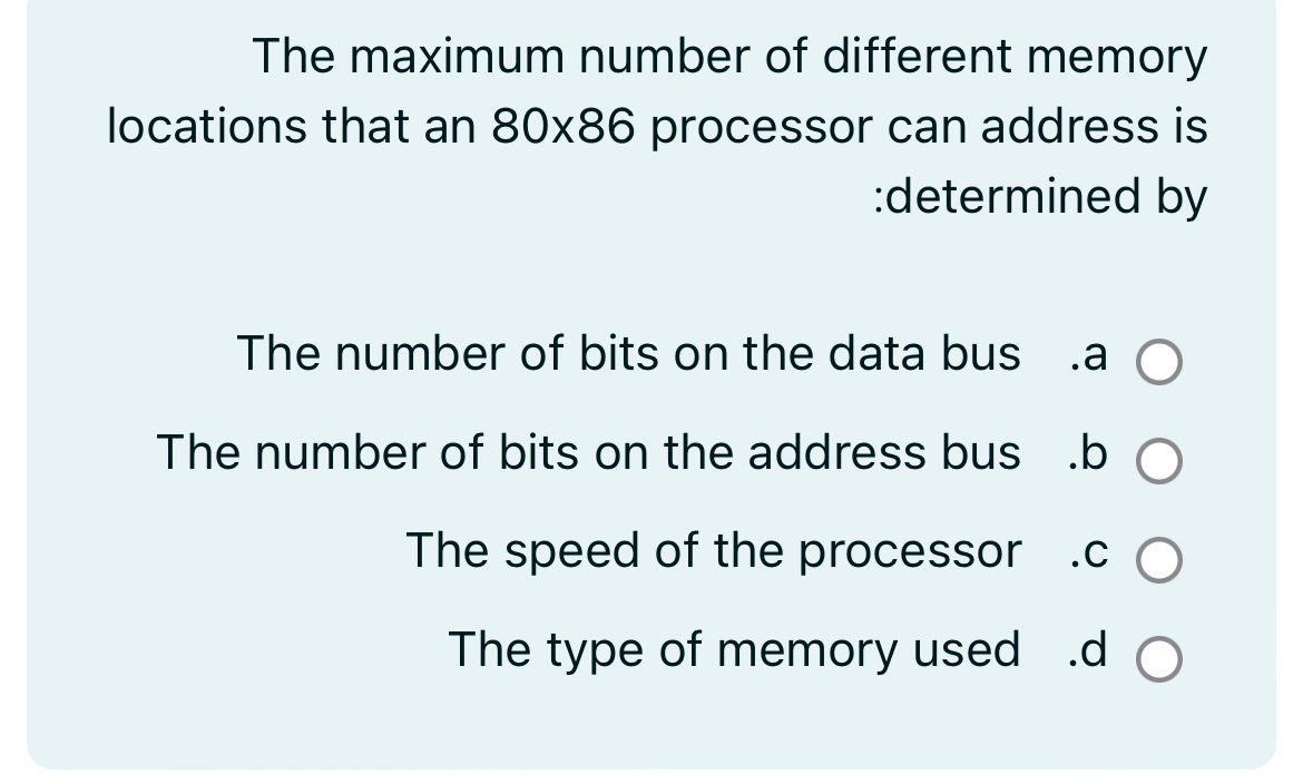 The maximum number of different memory locations