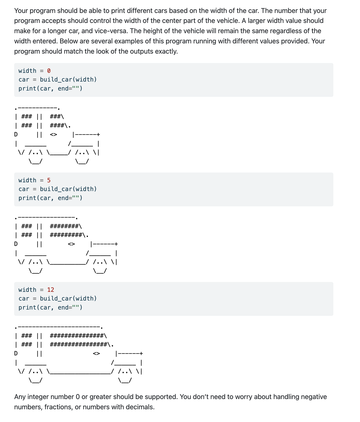 Your program should be able to print different