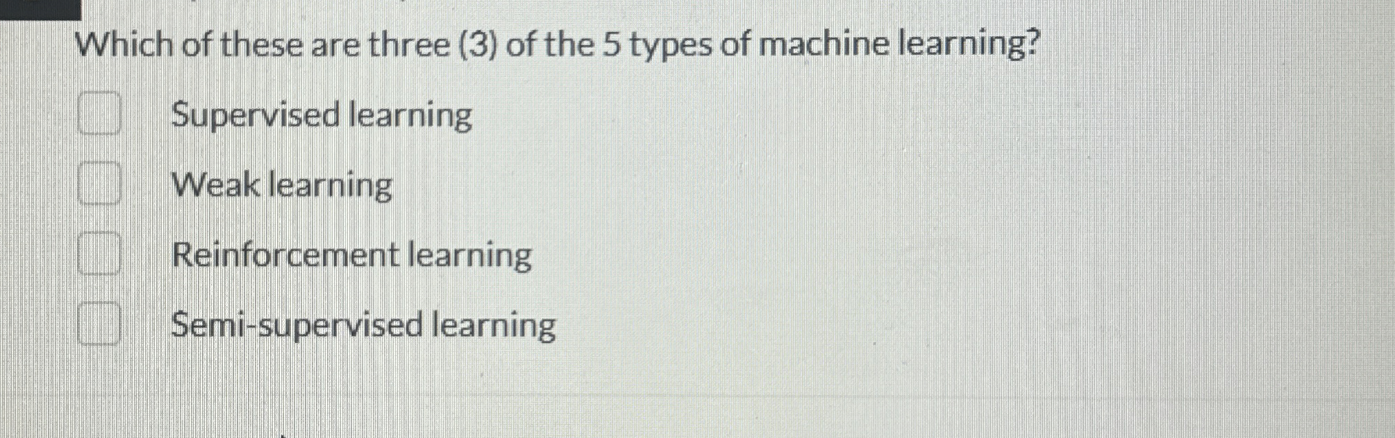 Which of these are three ( 3 ) of the 5 types of