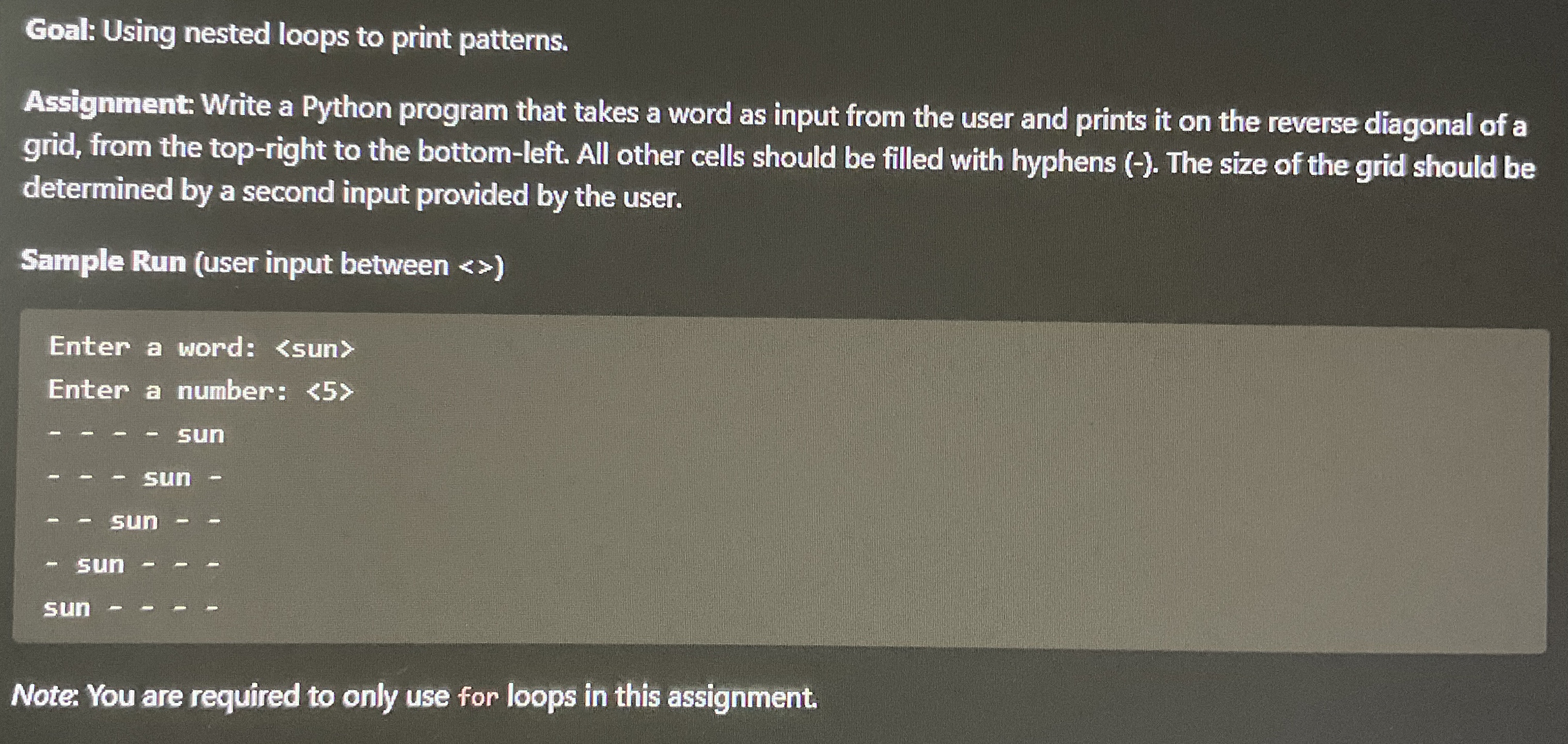Goal: Using nested loops to print patterns.
