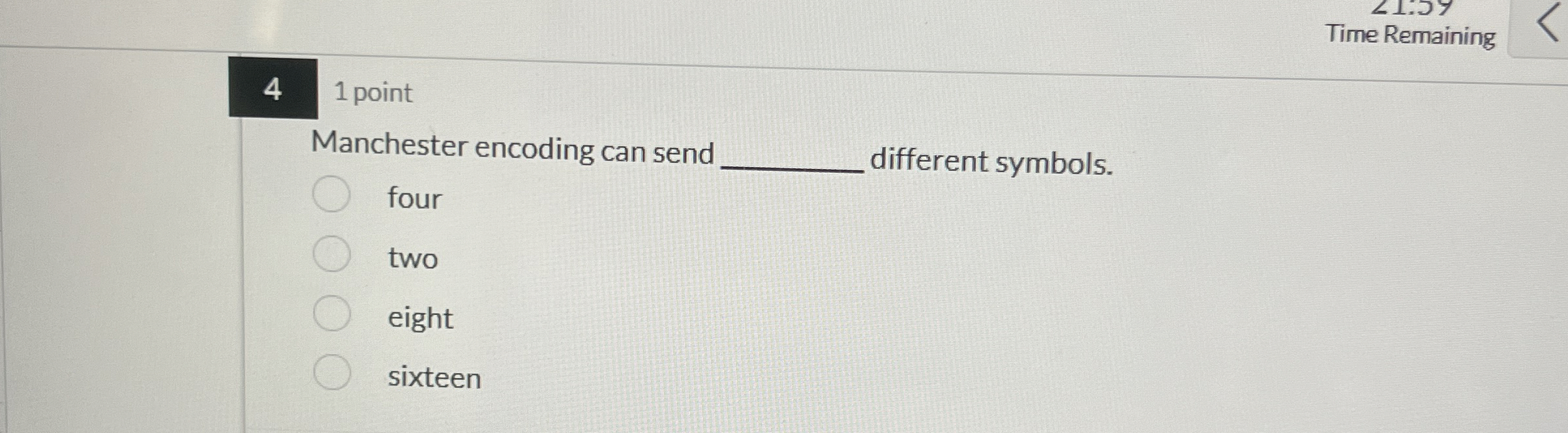 Time Remaining 4 1 point Manchester encoding can