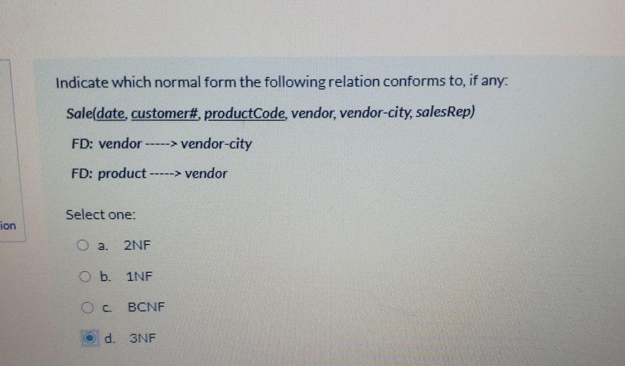 Indicate which normal form the following relation
