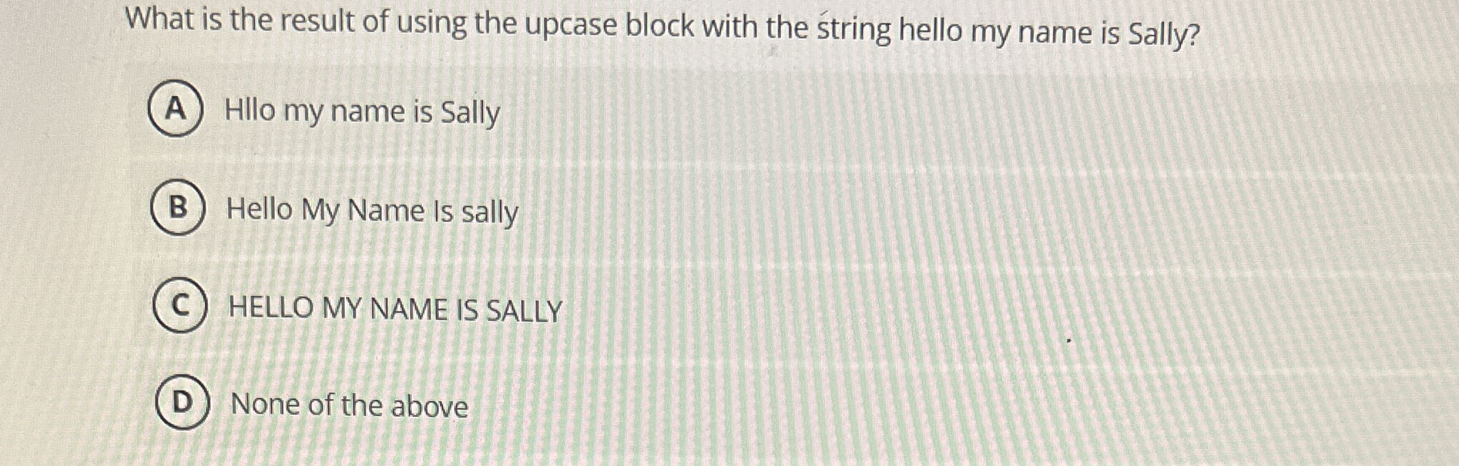 What is the result of using the upcase block with