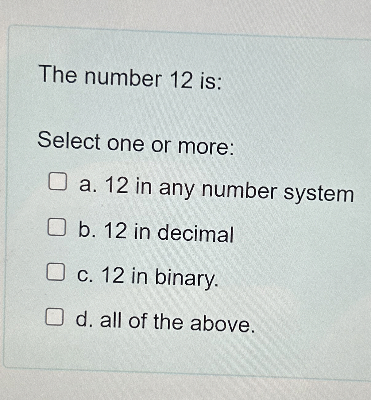 The number 1 2 is: Select one or more: a . 1 2 in