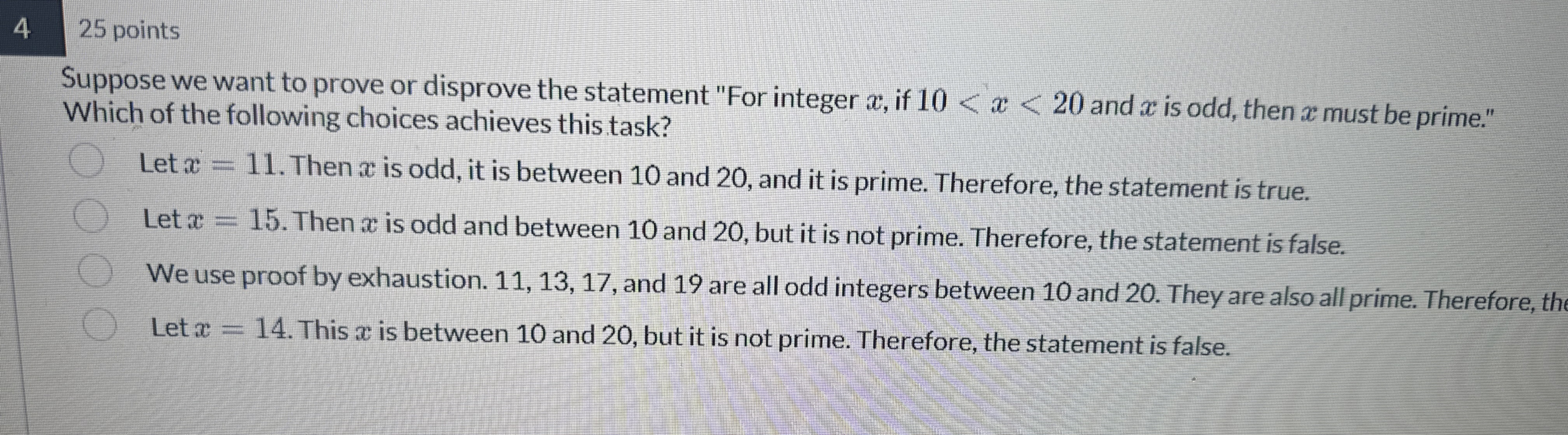 4 2 5 points Suppose we want to prove or disprove