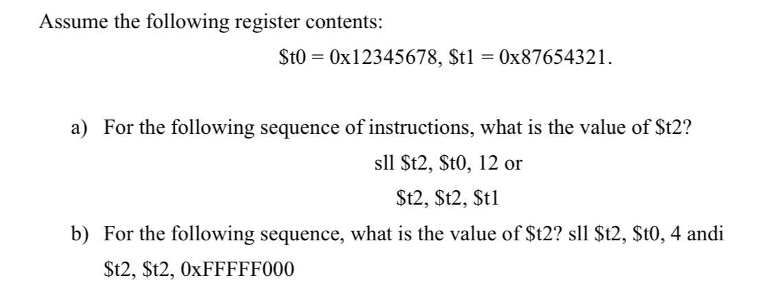 Assume the following register contents: $ t 0 = 0