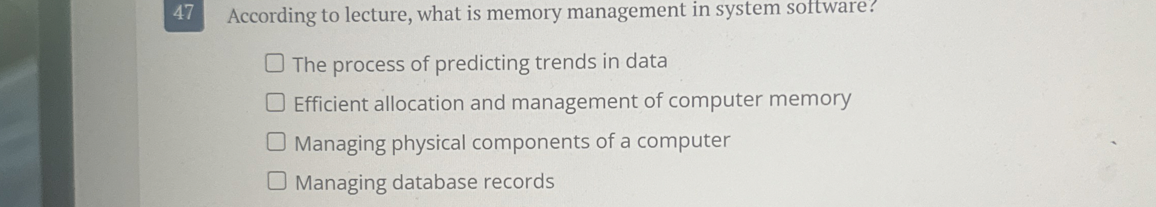 4 7 According to lecture, what is memory