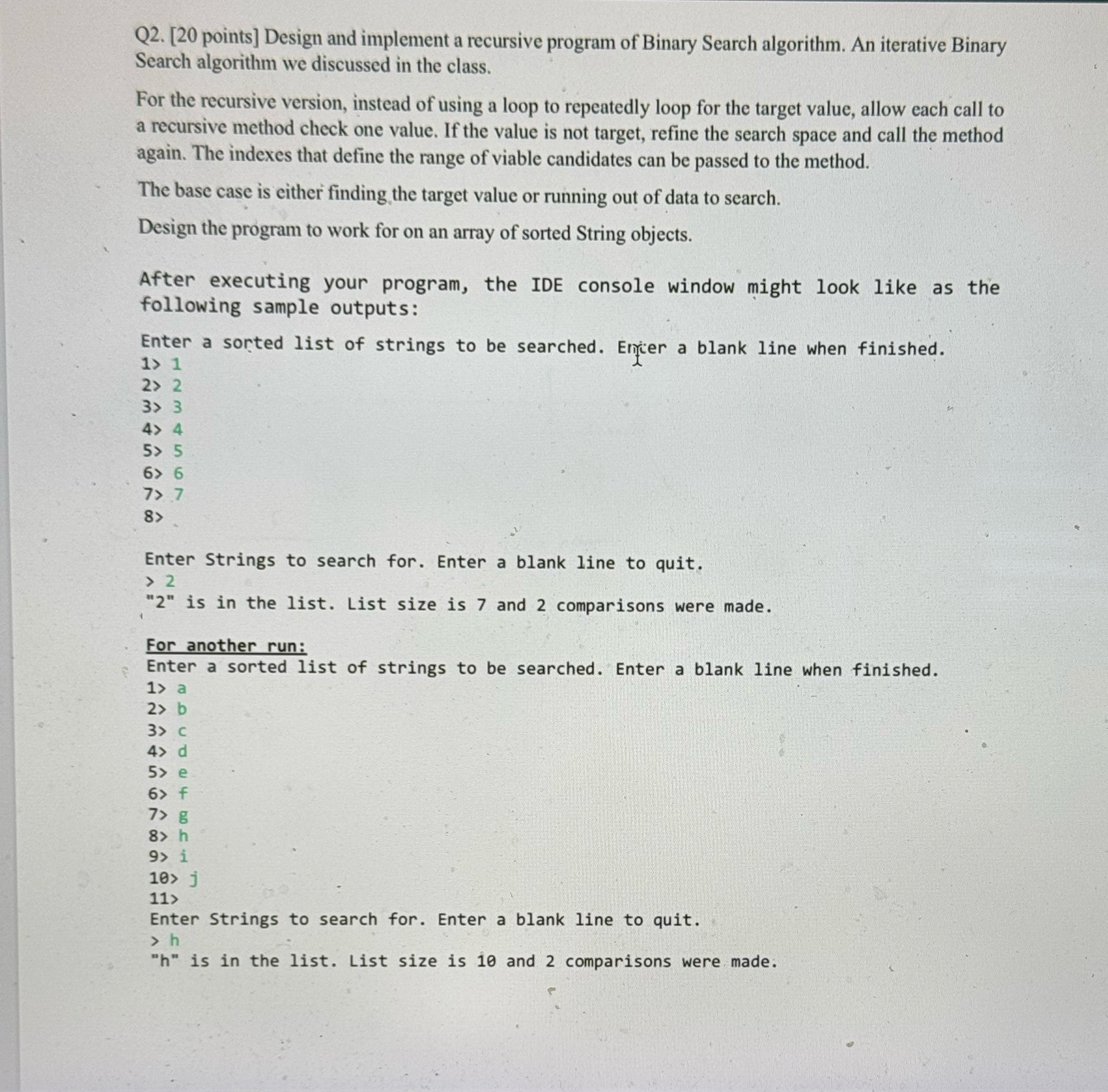 Q 2 . [ 2 0 points ] Design and implement a