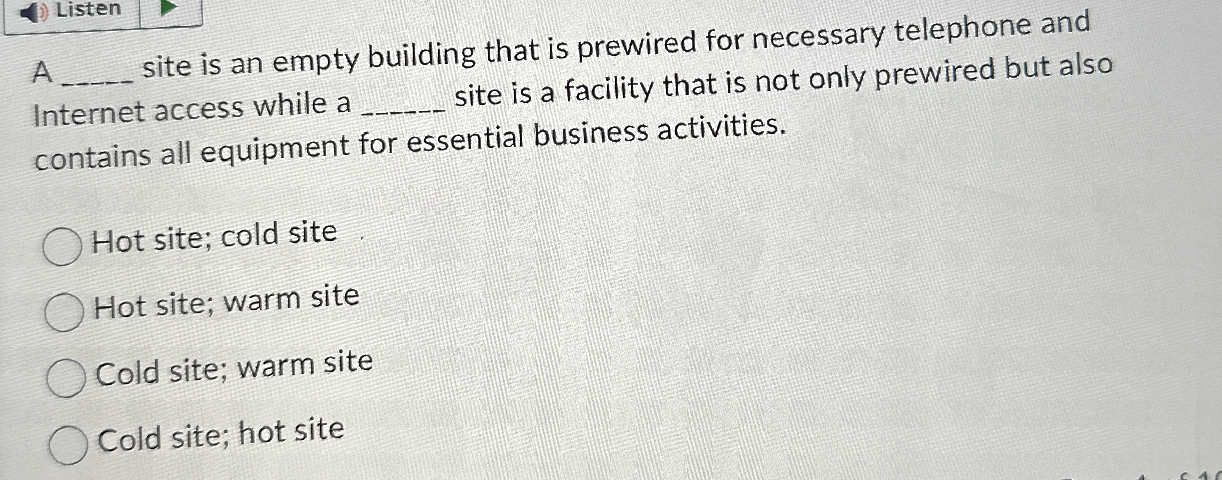 Listen A site is an empty building that is