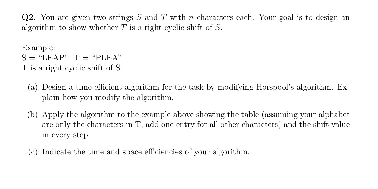 Q 2 . You are given two strings S and T with n