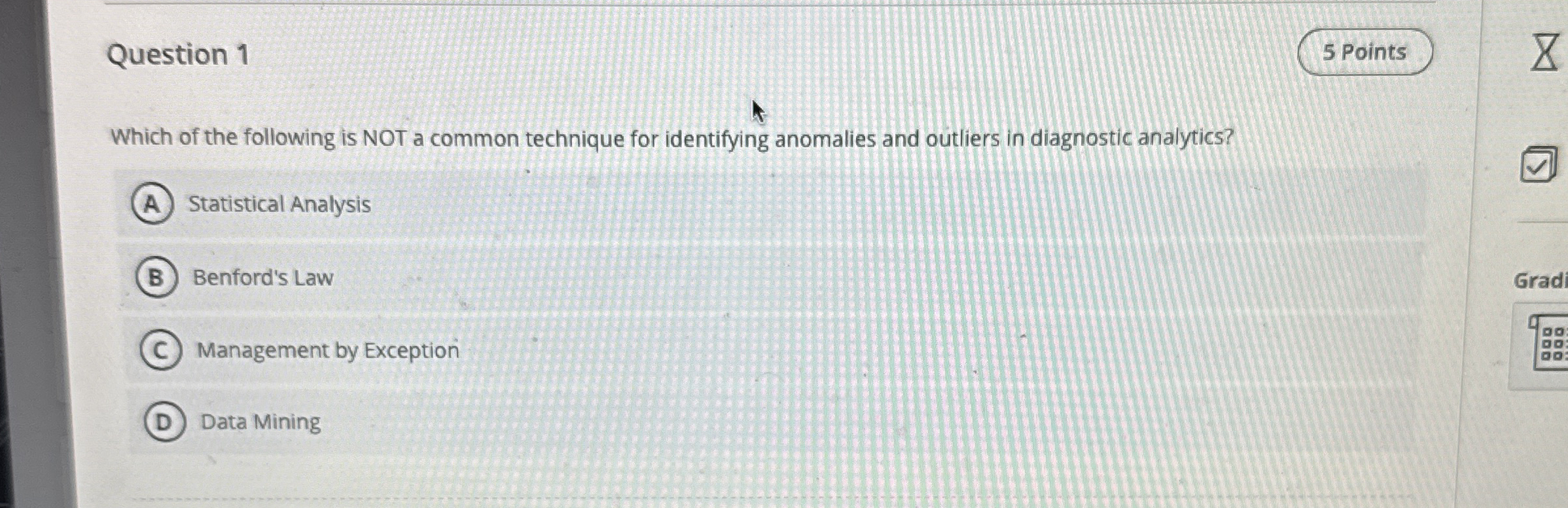Question 1 Which of the following is NOT a common
