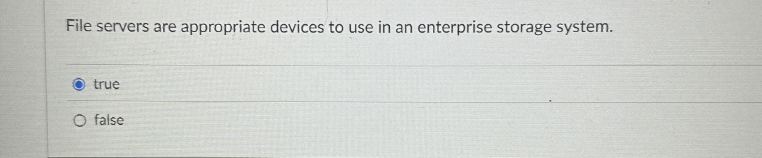 File servers are appropriate devices to use in an