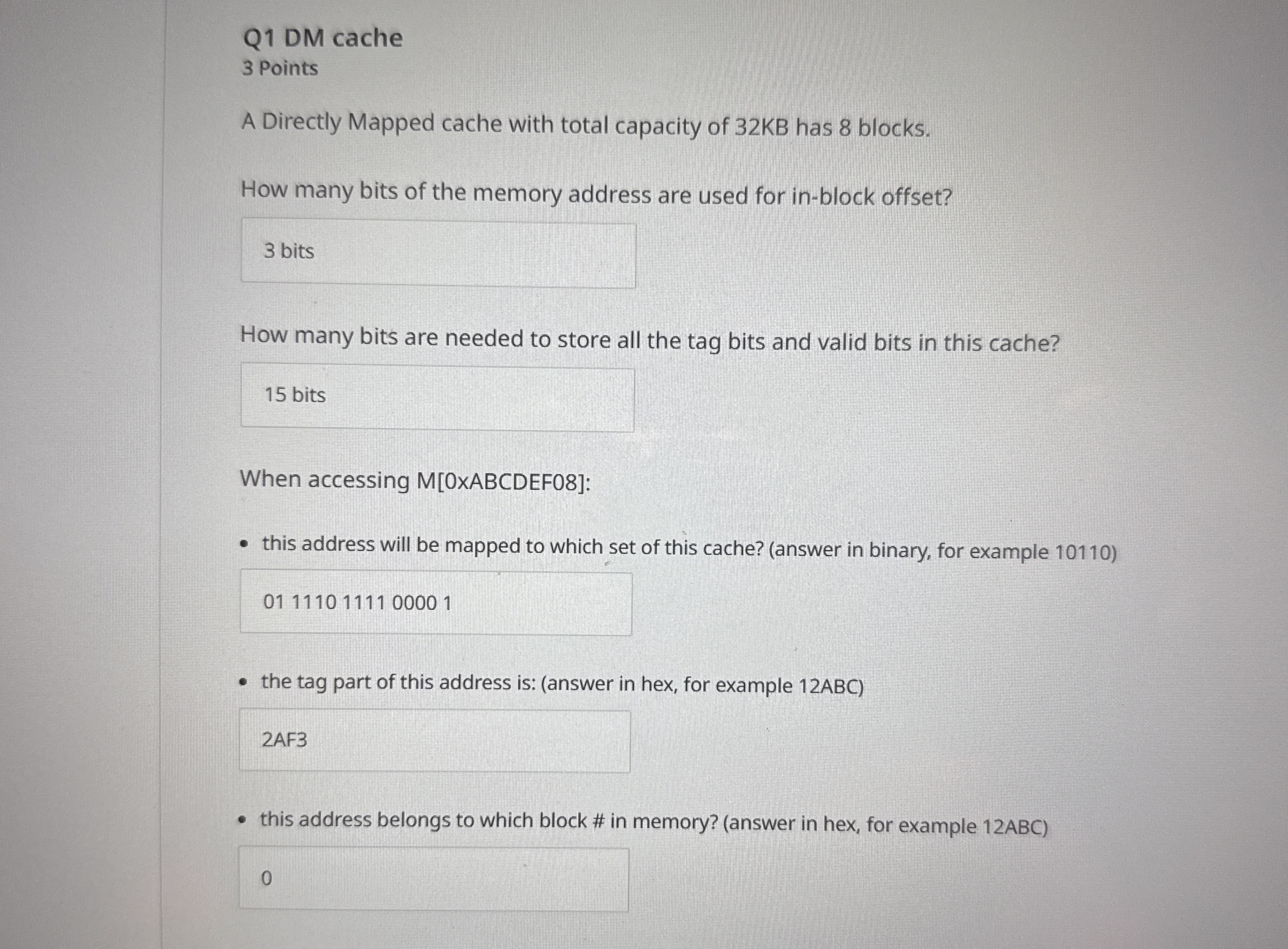Q 1 DM cache 3 Points A Directly Mapped cache