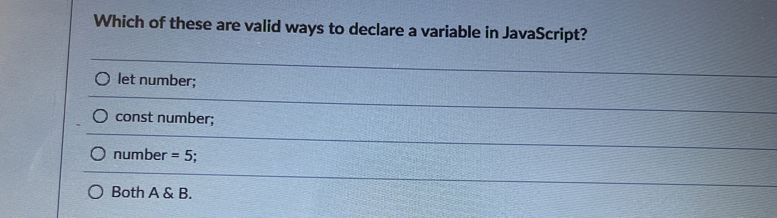 Which of these are valid ways to declare a