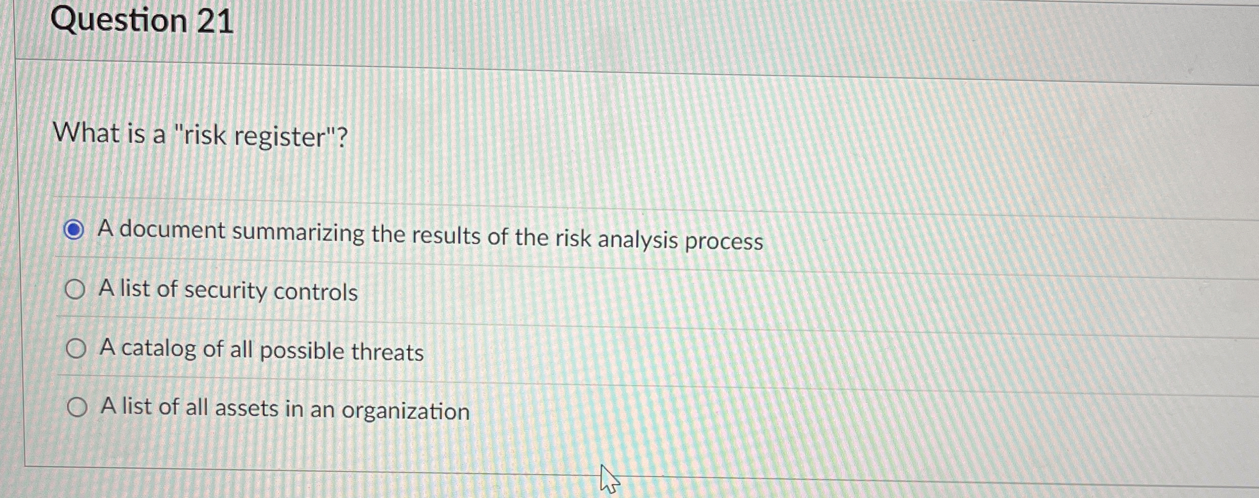 Question 2 1 What is a "risk register"? A