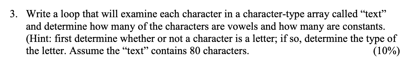3 . Write a loop that will examine each character