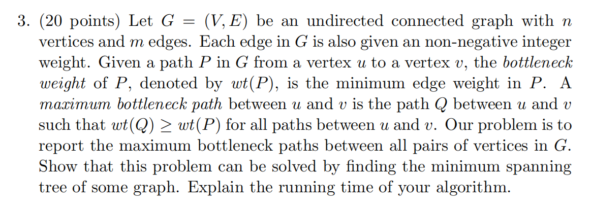 3 . ( 2 0 points ) Let \ ( G = ( V , E ) \ ) be