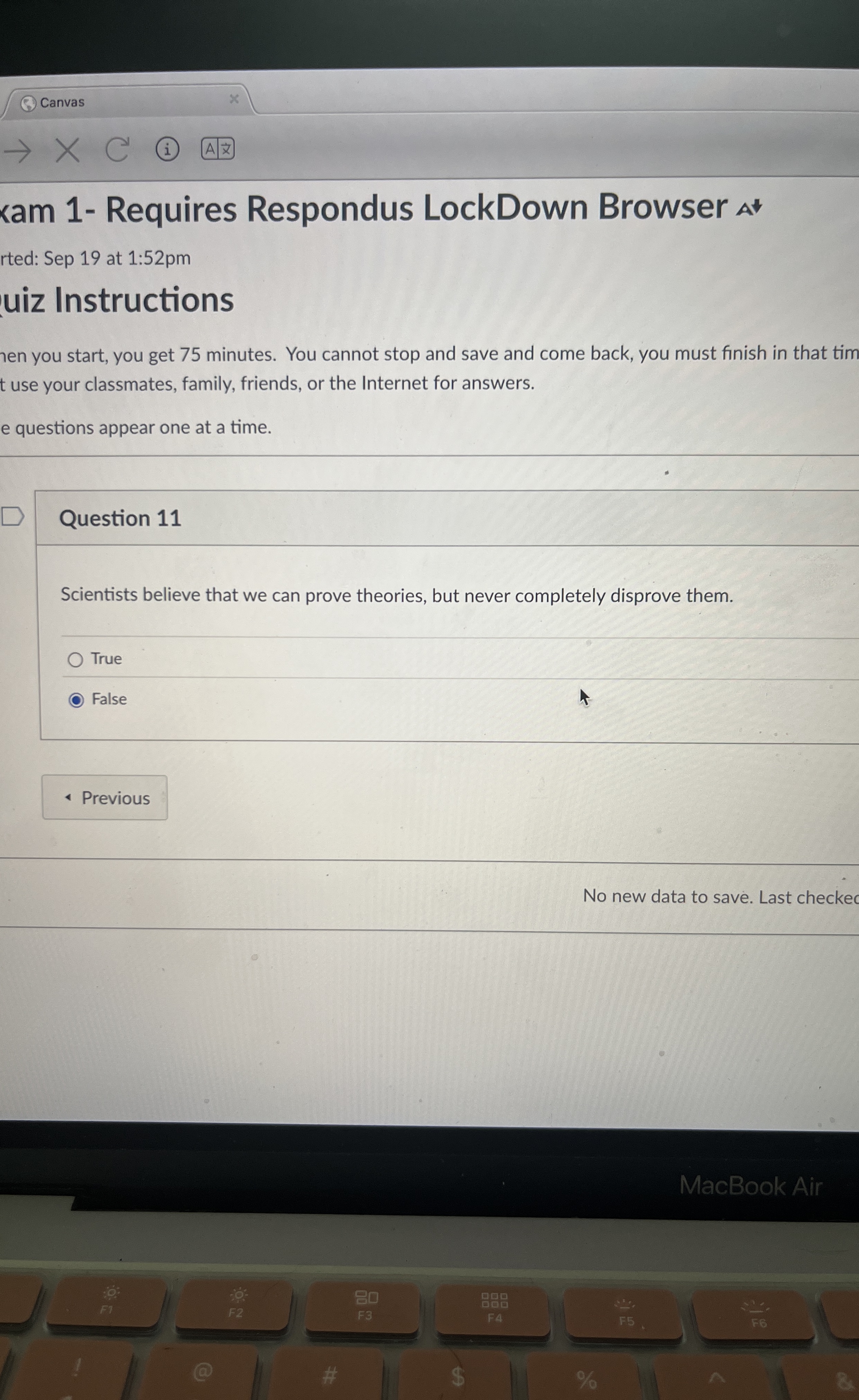 Question 1 1 Scientists believe that we can prove