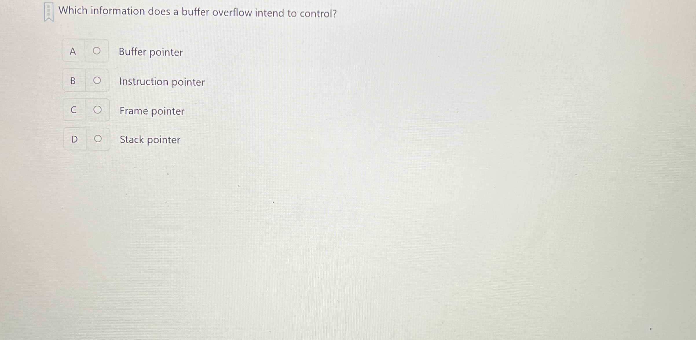 Which information does a buffer overflow intend