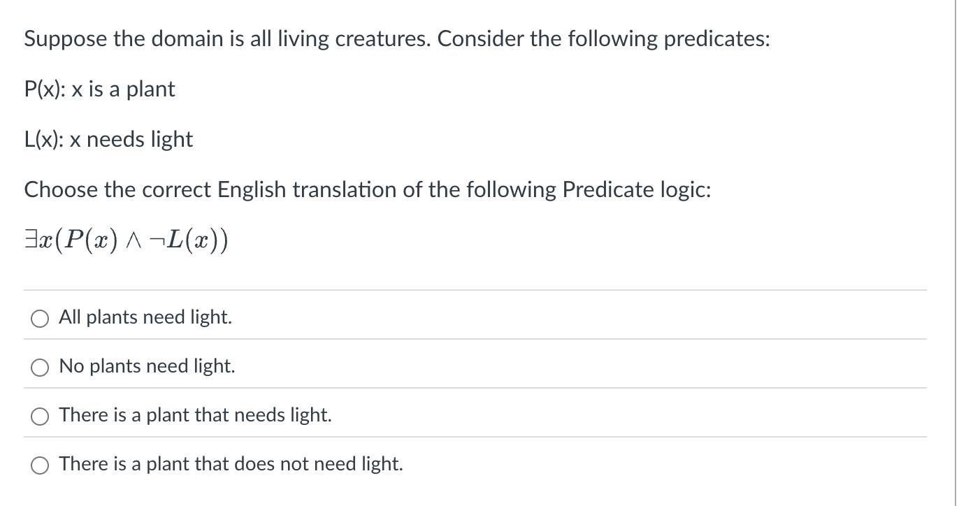 Suppose the domain is all living creatures.