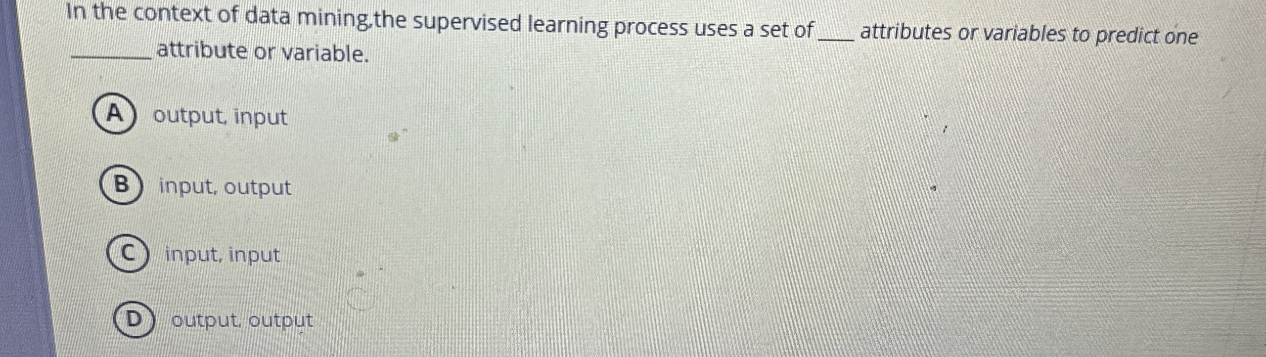 In the context of data mining,the supervised
