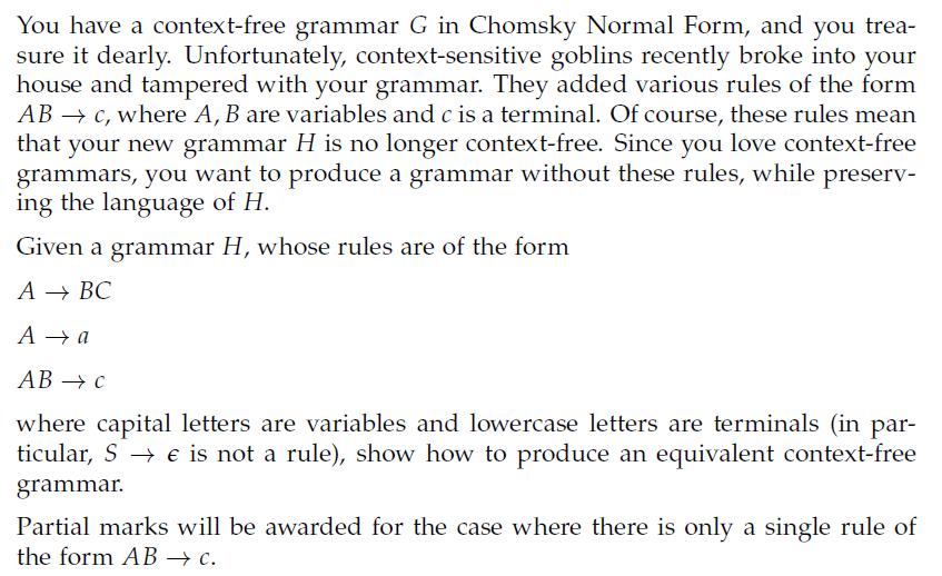 You have a context - free grammar G in Chomsky