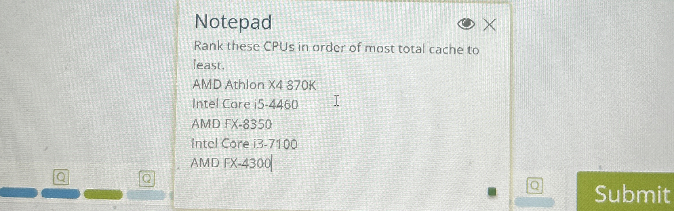 Notepad Rank these CPUs in order of most total