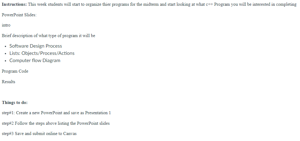 Instructions: This week students will start to