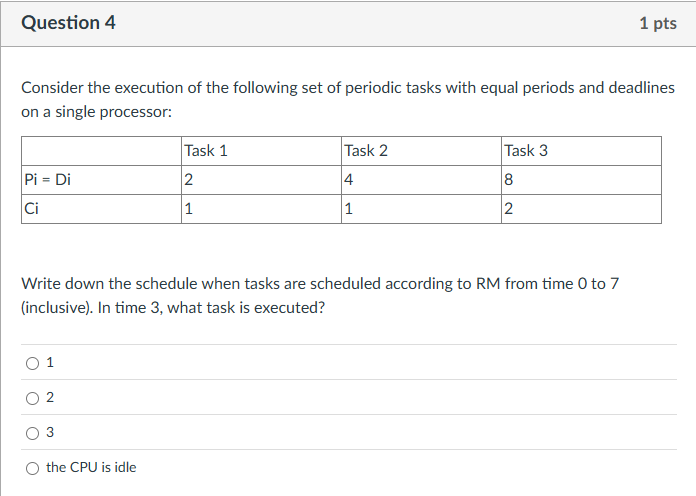 Question 4 Consider the execution of the