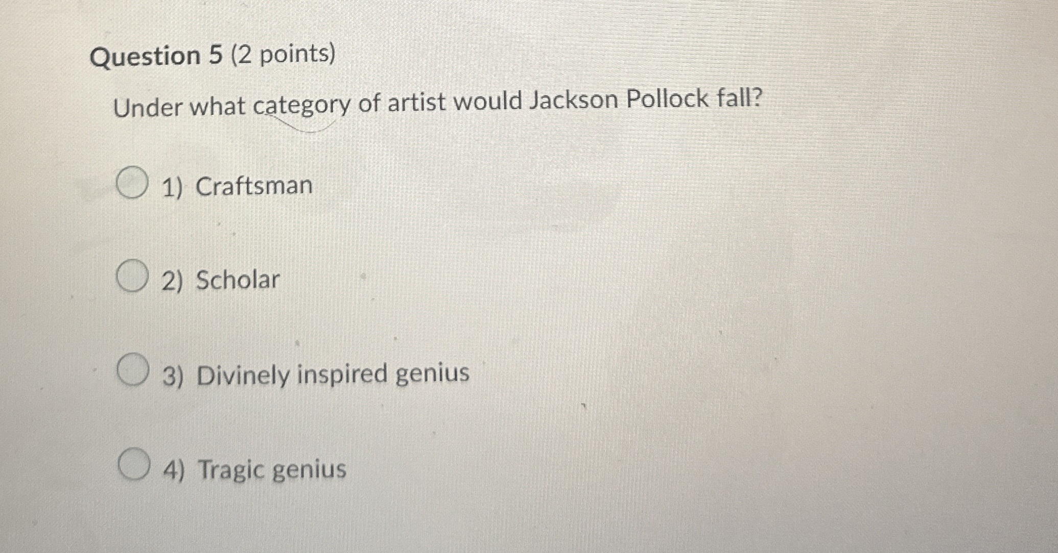 Question 5 ( 2 points ) Under what category of