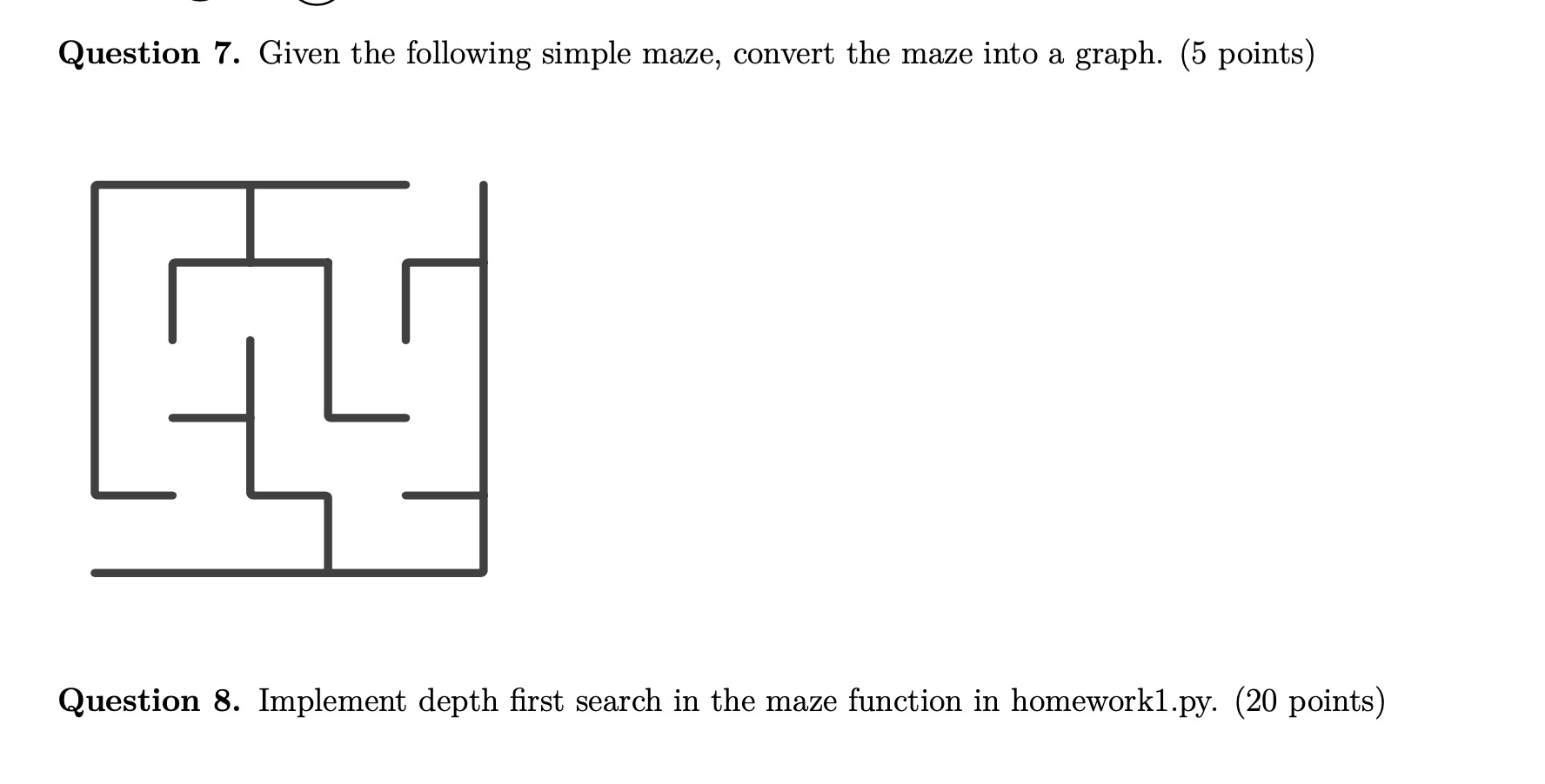 Question 7 . Given the following simple maze,
