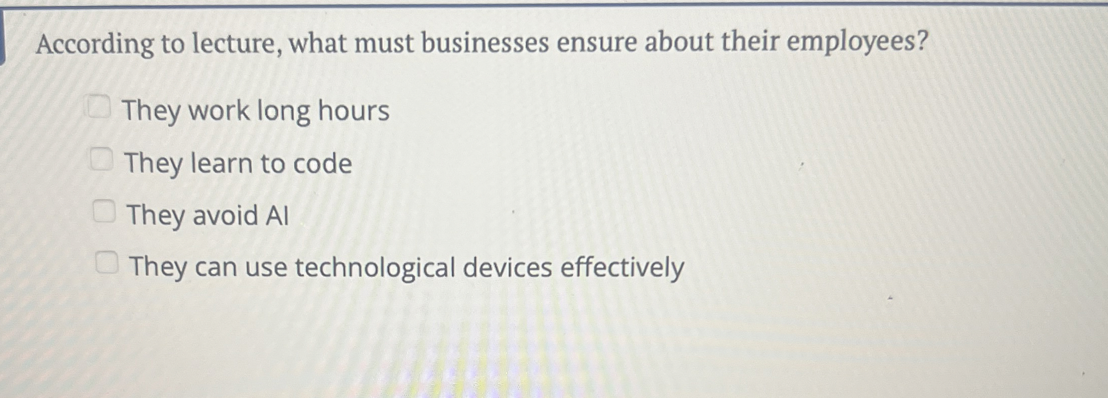According to lecture, what must businesses ensure
