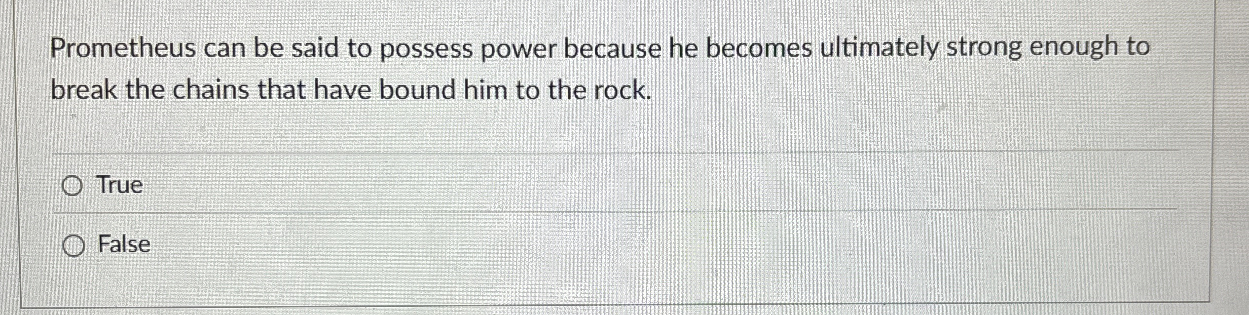 Prometheus can be said to possess power because