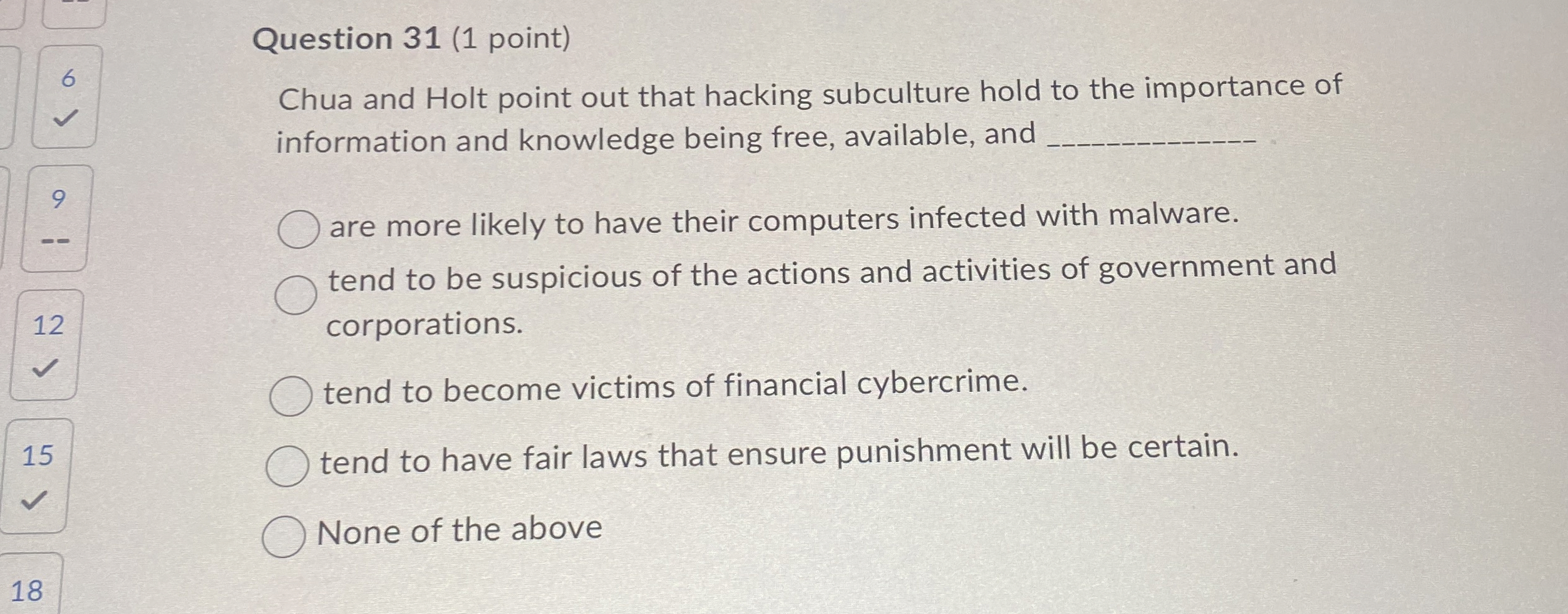 Question 3 1 ( 1 point ) Chua and Holt point out