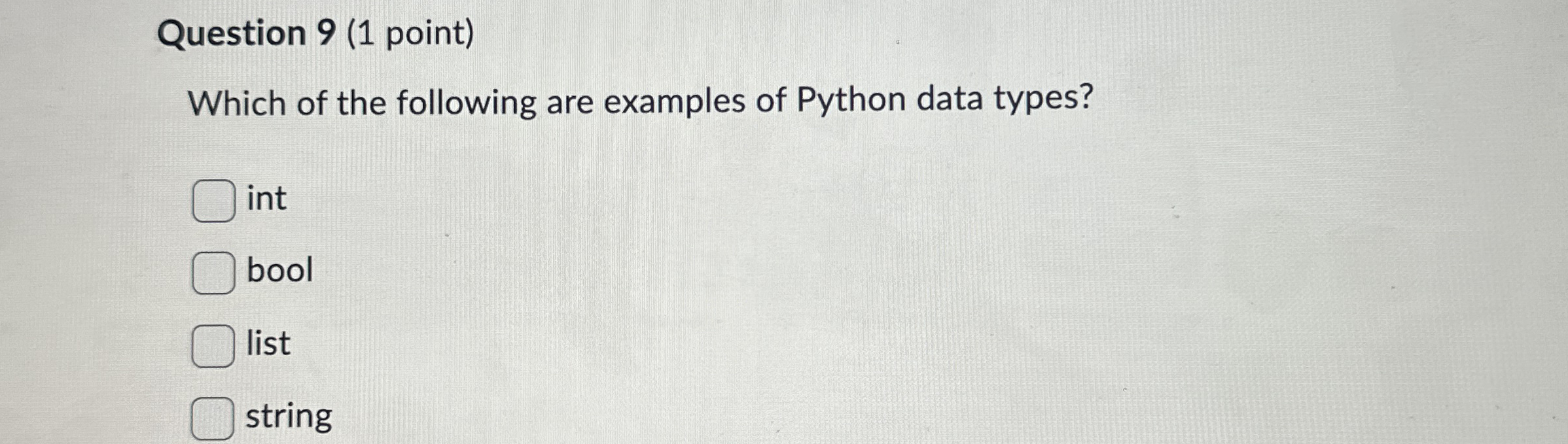 Question 9 ( 1 point ) Which of the following are
