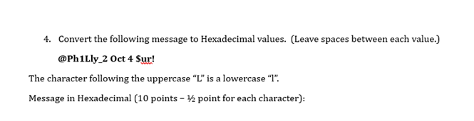 Convert the following message to Hexadecimal