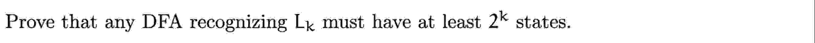 Prove that any DFA recognizing L k must have at