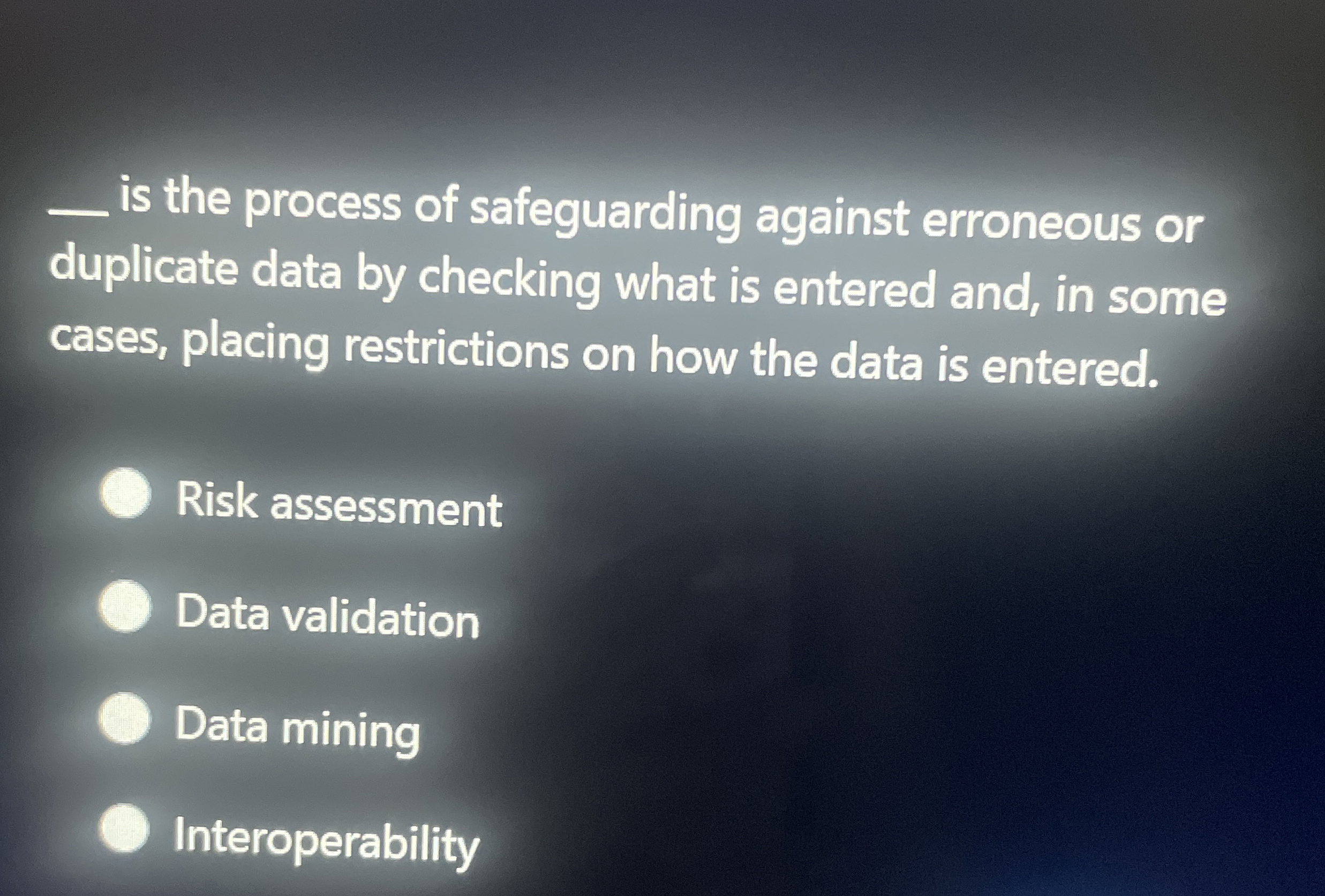 is the process of safeguarding against erroneous