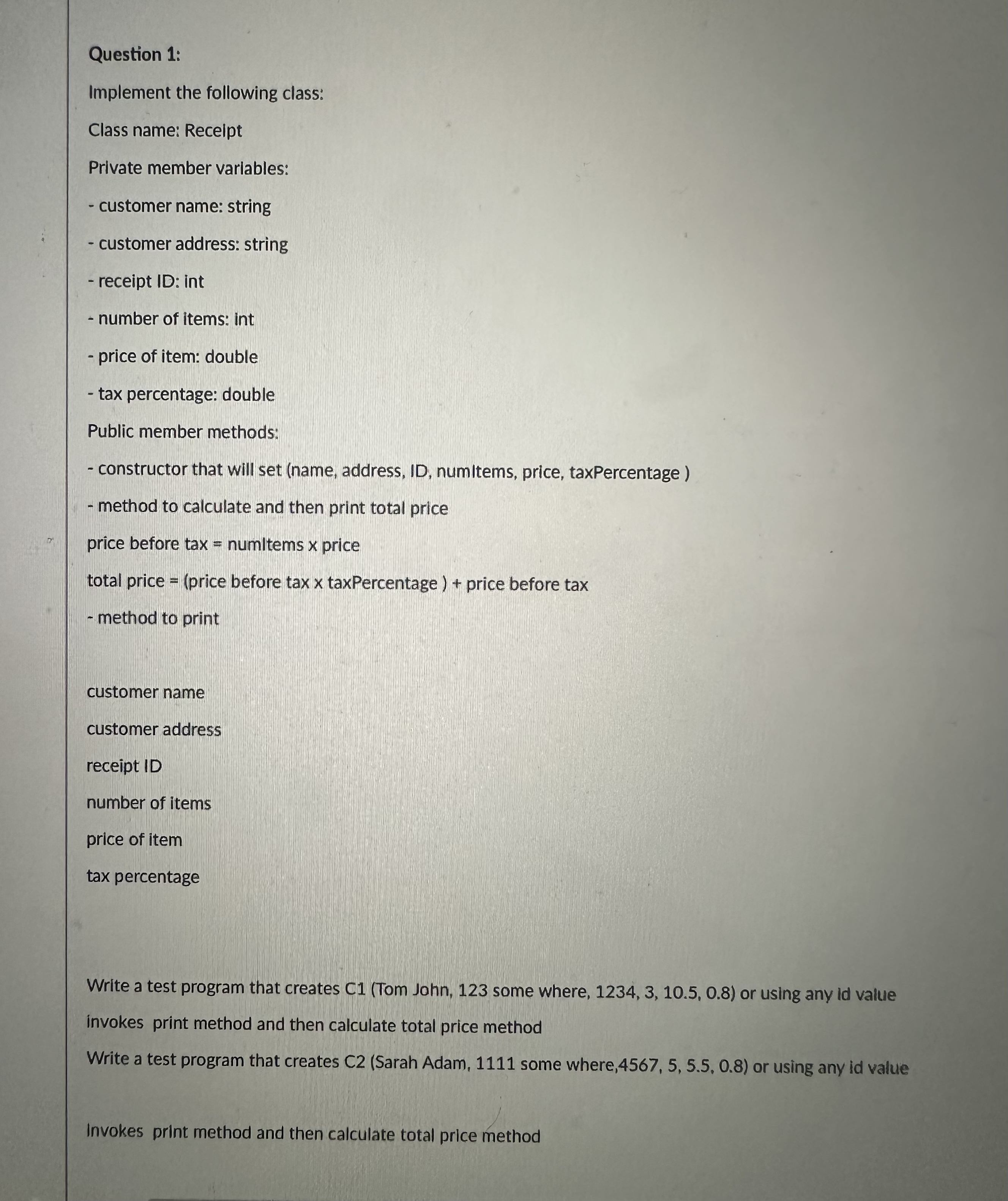 Question 1 : Implement the following class: Class