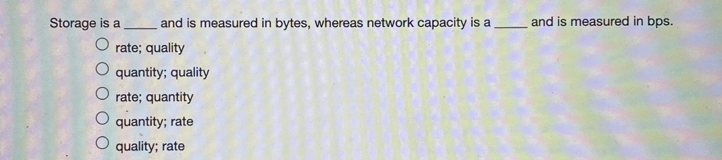 Storage is a and is measured in bytes, whereas